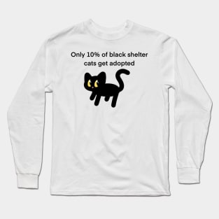 Adopt Black Shelter Cats! Long Sleeve T-Shirt